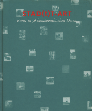 Pubblicazioni, Stad(t)T-Art, 1997, Brilon – testo: Michael Stoeber