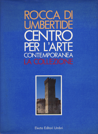 Pubblicazioni, La collezione, 1991, Umbertide – testi: Martina Corgnati